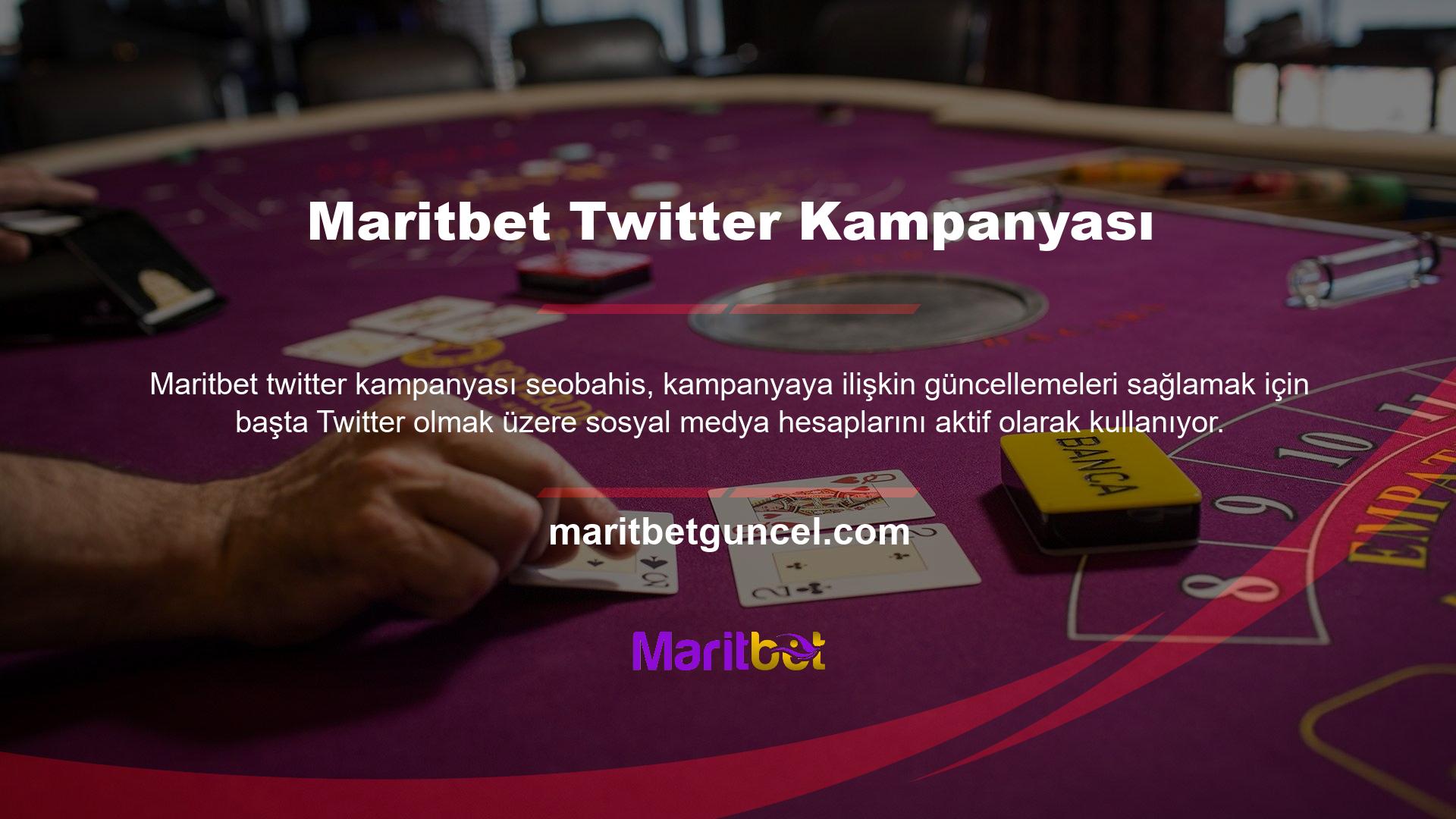 Bazı Twitter kullanıcıları Maritbet takip ediyor ve onun ilginç kampanyalarına karşı koyamıyor