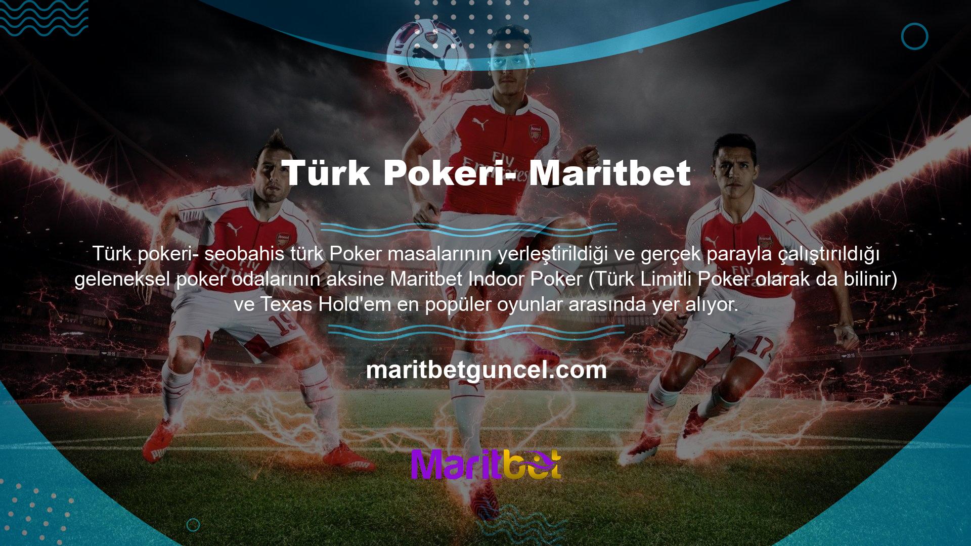 Maritbet poker sitesi oynanabilirlik açısından diğer Türk poker sitelerine göre üstündür
